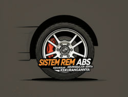 Sistem Rem ABS: Keunggulan serta Kekurangannya