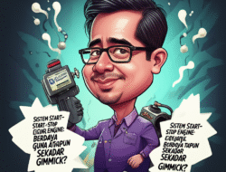 Sistem Start-Stop Engine: Berdaya guna ataupun Sekadar Gimmick?