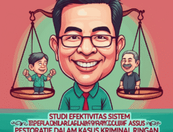 Studi Efektivitas Sistem Peradilan Restoratif Dalam Kasus Kriminal Ringan