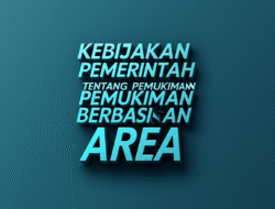Kebijakan Pemerintah tentang Pemukiman Berbasis Area