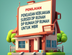 Penilaian Kebijakan Subsidi DP Rumah untuk MBR