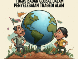 Tugas badan global dalam penyelesaian tragedi alam